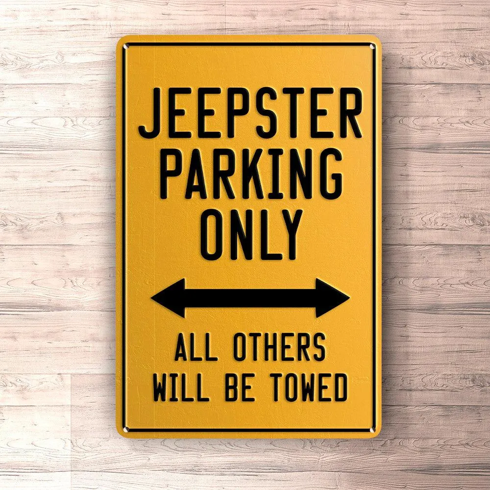 Jeepster Parking Only Skilte, Musemåtte, Dørmåtte | Easy Application & Removal